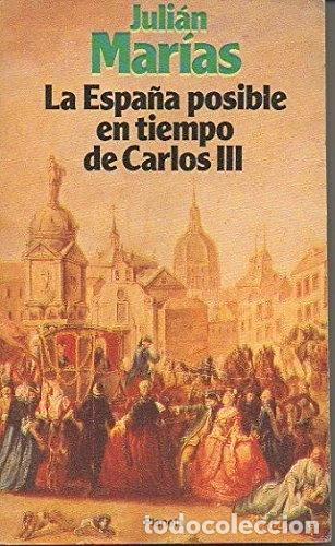 Libros: La Espa&ntilde;a posible en tiempo de Carlos III- 9788432036859
