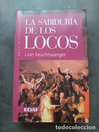 Libros: La sabidur&iacute;a de los locos o Muerte y glorificaci&oacute;n de Jean-Jacques Rousseau- 9788441414099