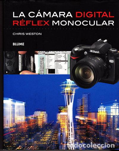 Libros: La c&aacute;mara digital r&eacute;flex monocular- 9788480765862