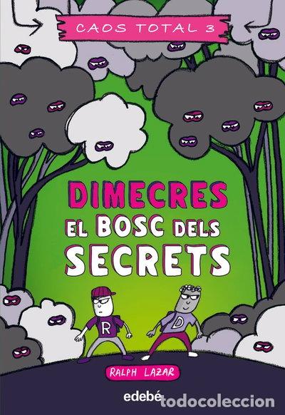 Libros: DIMECRES EL BOSC DELS SECRETS- 9788468363752