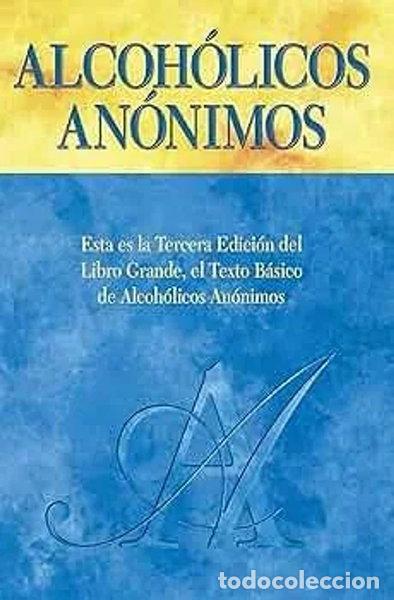 Libros: Alcoh&oacute;licos an&oacute;nimos- 9788430049608