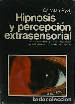 Libros: Hipnosis y percepci&oacute;n extrasensorial- 9788485114115