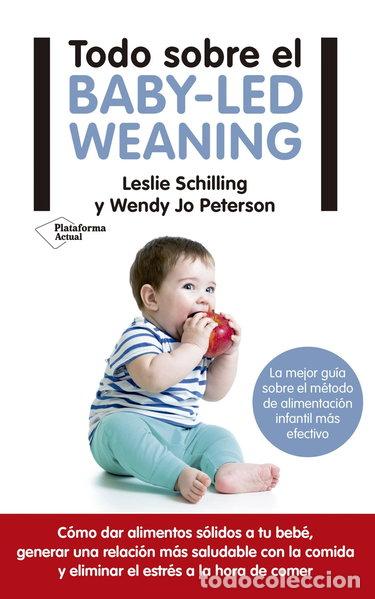 B&uuml;cher: Todo sobre el baby-led weaning- 9788417114121