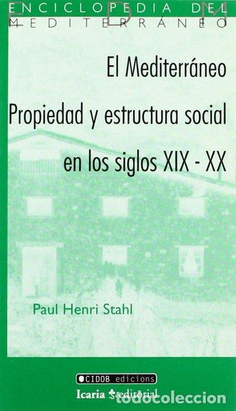 Livres: Mediterr&aacute;neo: propiedad y estructura social en los siglos XIX-XX- 9788474264104