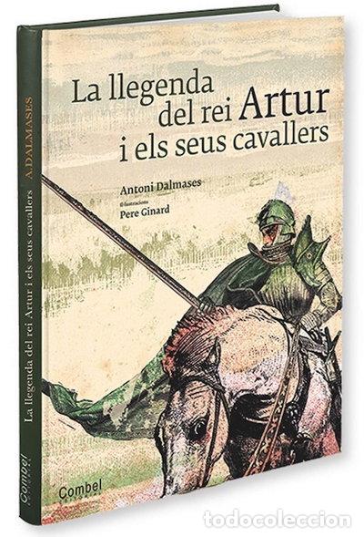 Livres: La llegenda del rei Artur i el seus cavallers- 9788498257250