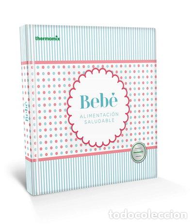 Libros: Beb&eacute;: Alimentaci&oacute;n saludable- 9788416902040 - Foto 1