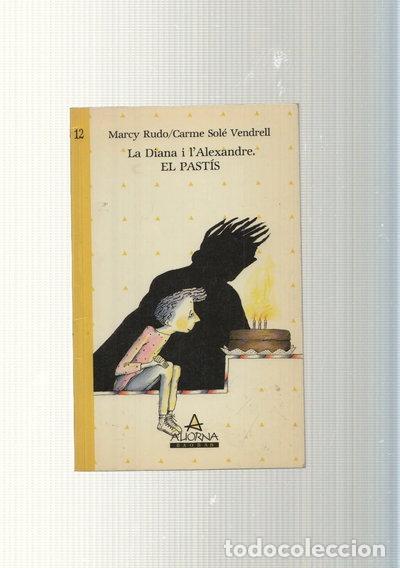 Libros: La Diana i l'Alexandre. El past&iacute;s- 9788477130154