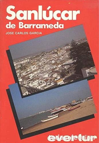 Libros: Sanl&uacute;car de Barrameda- 9788444149295