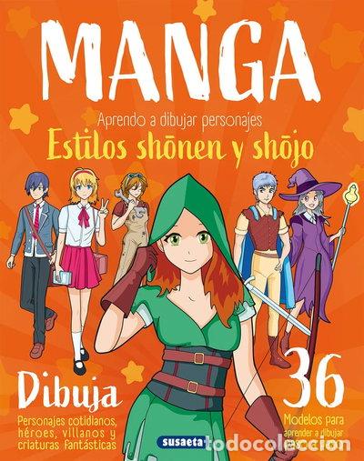 Libros: MANGA. APRENDO A DIBUJAR PERSONAJES ESTILOS SHONEN Y SHOJO- 9788467798005
