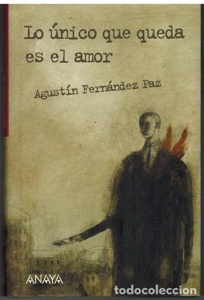 Libros: Lo &uacute;nico que queda es el amor- 9788466794848