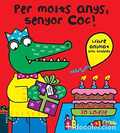 Libros: Per molts anys, senyor Coc!- 9788447928408