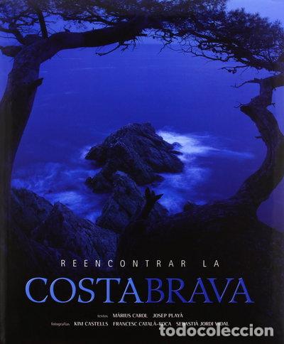 Libros: Reencontrar la Costa Brava- 9788497854658
