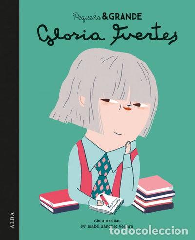 Libros: Peque&ntilde;a & Grande Gloria Fuertes- 9788490653487