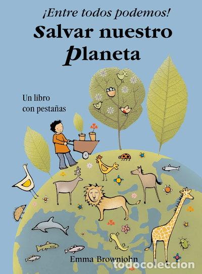 B&uuml;cher: &iexcl;Entre todos podemos! Salvar nuestro planeta- 9788498252194