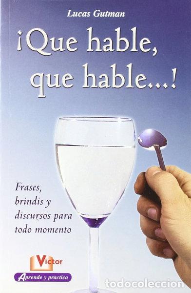 books: Que hable, que hable...!- 9788479275624