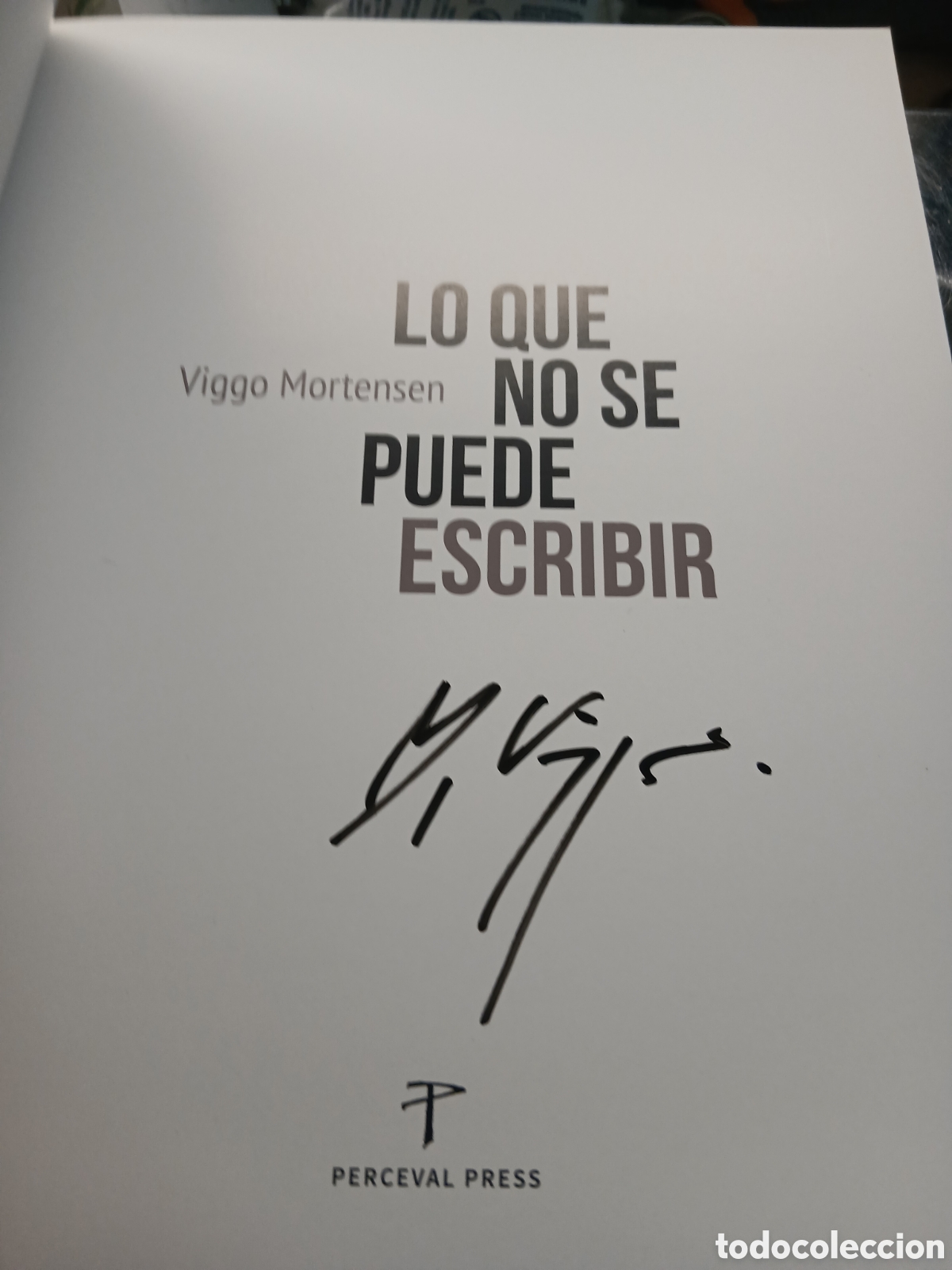 Libros: VIGGO MORTENSEN LIBRO FIRMADO!!!!!