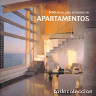 Libros: 100 ideas para el dise&ntilde;o de apartamentos- 9788493821241