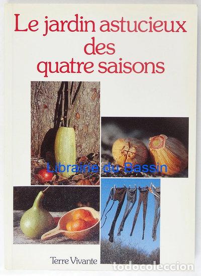 Libros: Le jardin astucieux des quatre saisons- 9782904082412