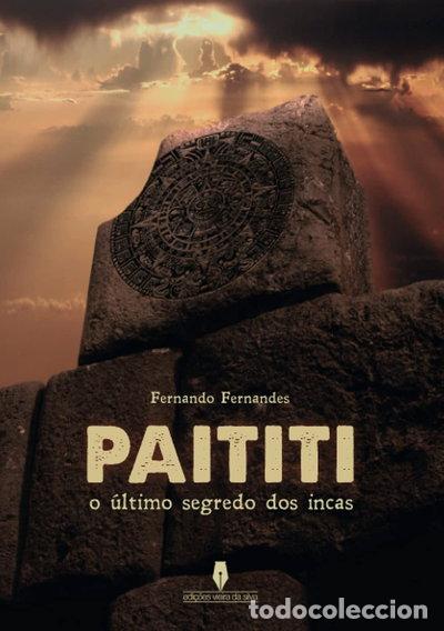 Libri di seconda mano: Paititi: O &uacute;ltimo segredo dos incas- 9789897364662