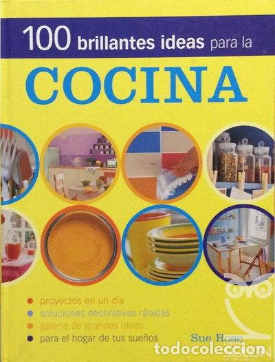 Libri di seconda mano: 100 brillantes ideas para la cocina- 9788467215335