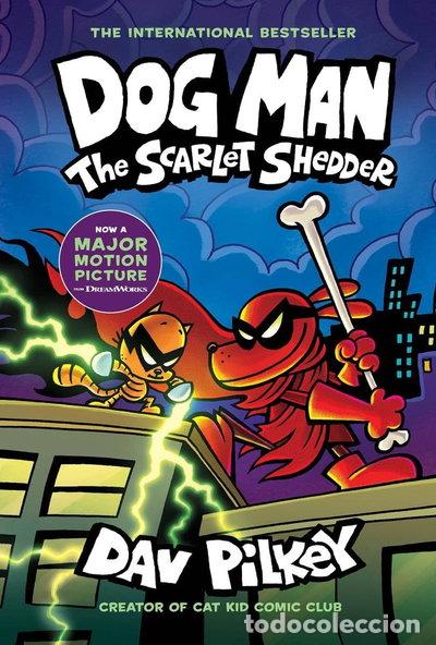 Libros: Dog Man: The Scarlet Shedder- 9781338896435