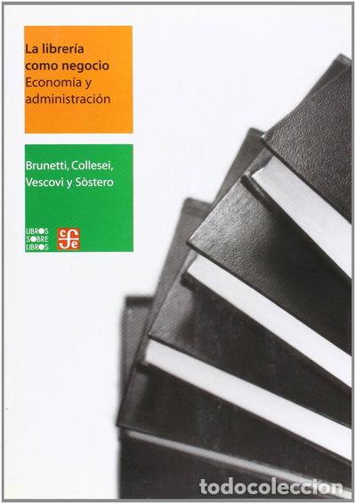 B&uuml;cher: La librer&iacute;a como negocio. Econom&iacute;a y administraci&oacute;n- 9789681673833