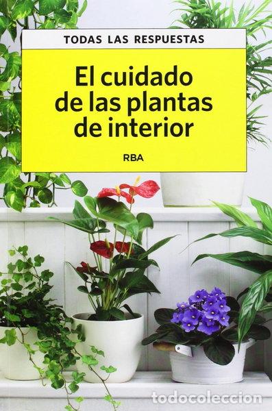 Livres: El cuidado de las plantas de interior- 9788490065761