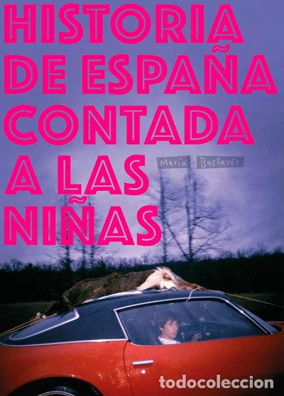 Libros: Historia de Espa&ntilde;a contada a las ni&ntilde;as- 9788417617004