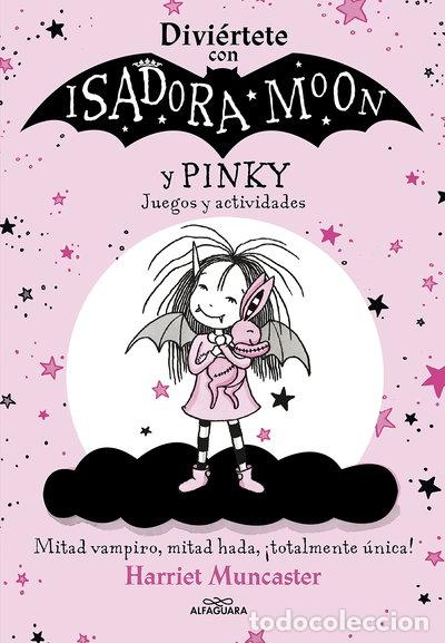 books: Divi&eacute;rtete con Isadora Moon y Pinky- 9788420458472