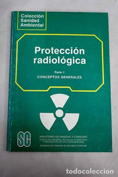 Libros: Protecci&oacute;n radiol&oacute;gica- 9788476700686
