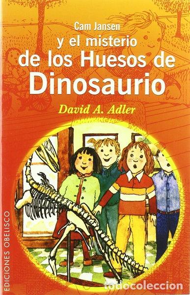 Libros: Cam Jansen y el misterio de los huesos de dinosaurio- 9788497771900