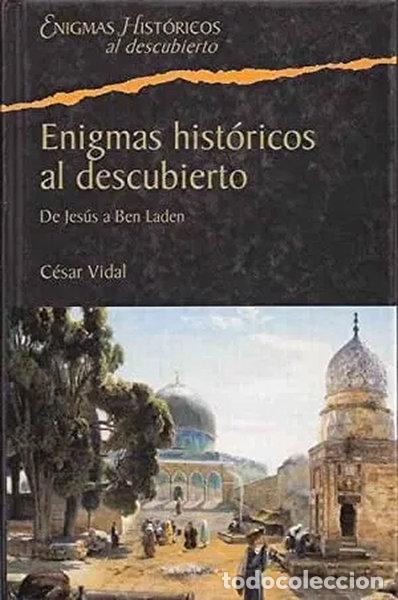 books: Enigmas hist&oacute;ricos al descubierto: De Jes&uacute;s a Ben Laden- 9788467422153