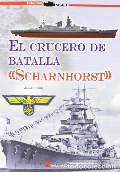 Livres: El crucero de batalla Scharnhorst- 9788415043522