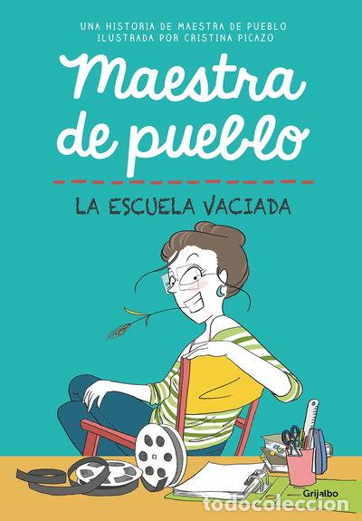Libros: Maestra de pueblo. La escuela vaciada- 9788425361319
