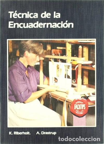 Libros: T&eacute;cnica de la encuadernaci&oacute;n- 9788486505233