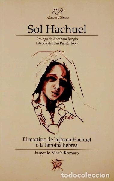 Libros: Sol Hachuel: El martirio de la joven Hachuel o la hero&iacute;na hebrea- 9788461523306