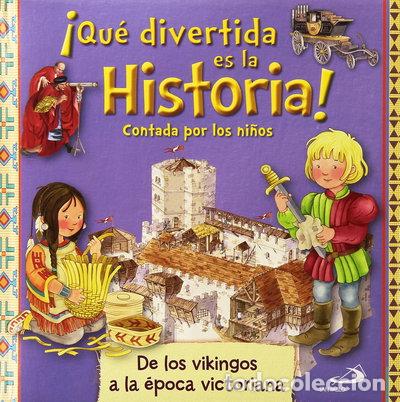 Livres: &iexcl;Qu&eacute; divertida es la historia! Contada por los ni&ntilde;os- 9788428548694