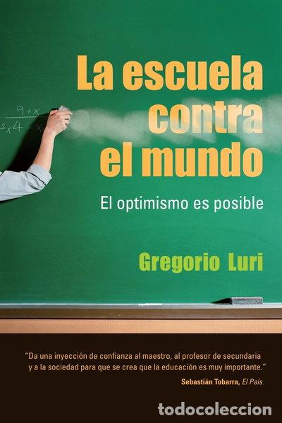 Libros: La escuela contra el mundo- 9788432920646