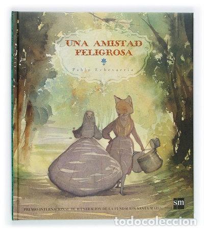 Libros: Una amistad peligrosa- 9788467502848