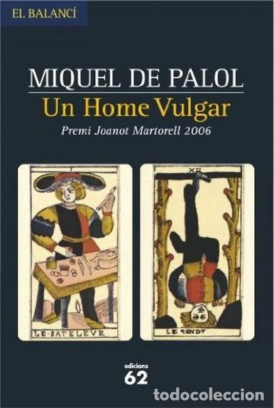 Libros: Un home vulgar- 9788429759051