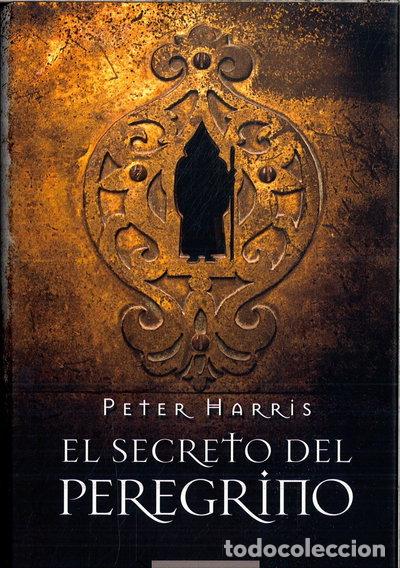 Libros: El secreto del peregrino- 9788467244380