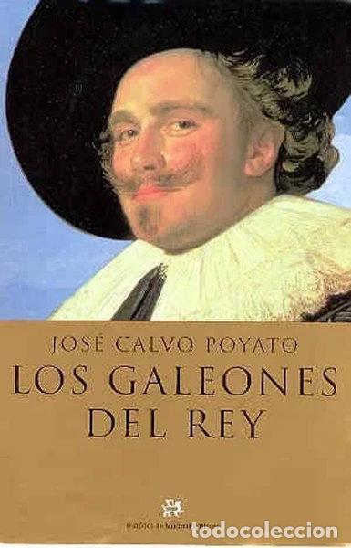 Libros: Los galeones del rey- 9788476695319