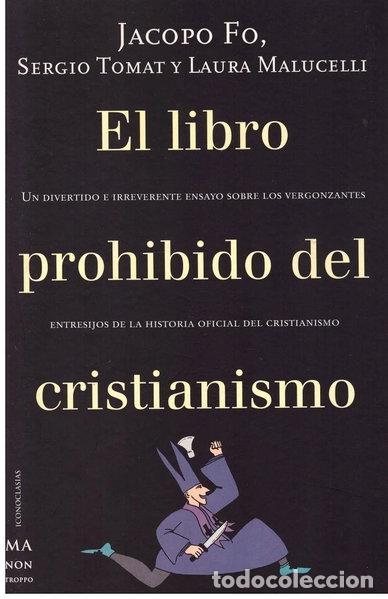 Libros: El libro prohibido del cristianismo- 9788495601407