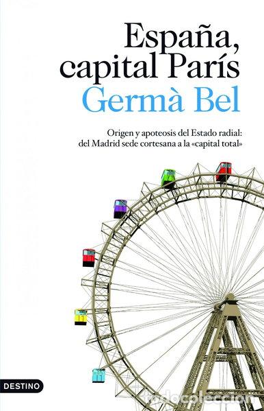 B&uuml;cher: Espa&ntilde;a, capital Par&iacute;s- 9788423343140