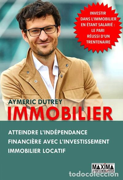 books: Immobilier: Atteindre l'ind&eacute;pendance financi&egrave;re avec l'investissement immobil...- 9782818810484