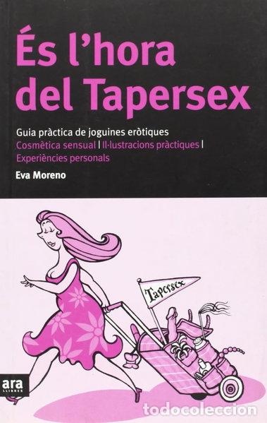 Libros: &Eacute;s l'hora del tapersex- 9788496201866