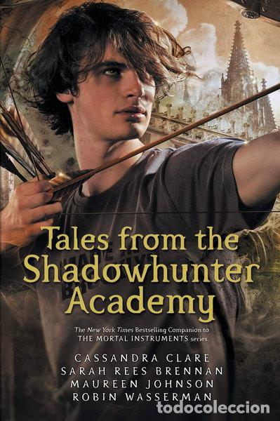 Livres: Tales from the Shadowhunter Academy- 9781406373585