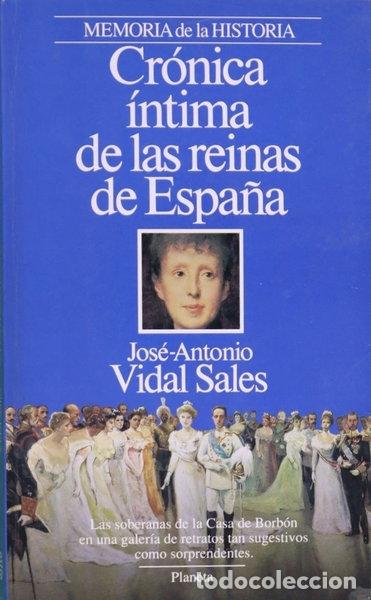 B&uuml;cher: Cr&oacute;nica &iacute;ntima de las reinas de Espa&ntilde;a- 9788408010029