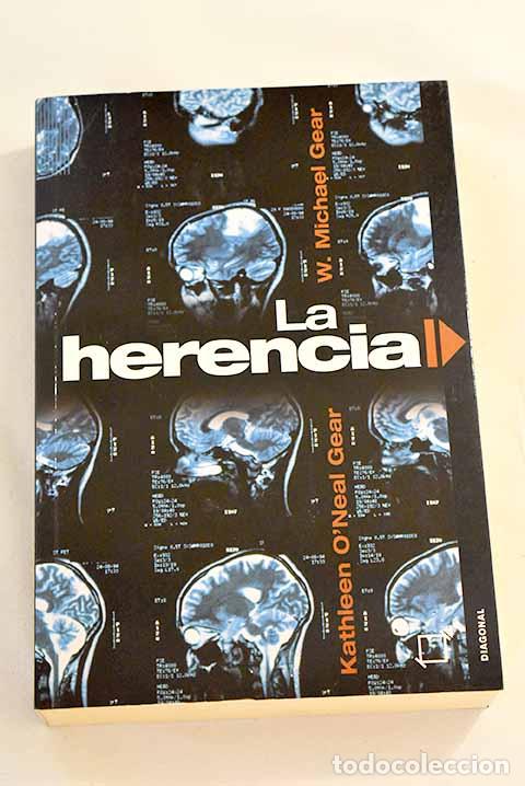 Libros: La herencia: Gear, W. Michael.- Gear, W. Michael