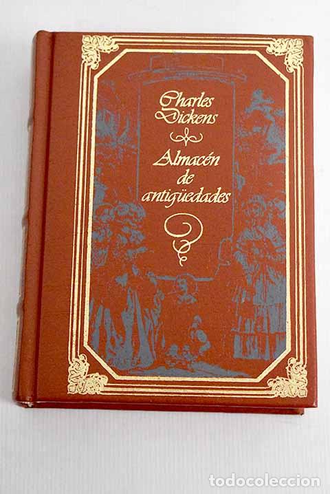 Libros: Almac&eacute;n de antiguedades.- Dickens, Charles